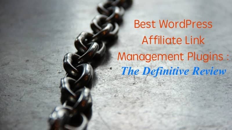 Best WordPress Affiliate Link Management Plugins