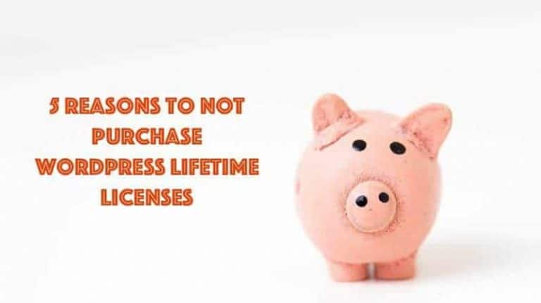 5 Reasons Lifetime WordPress Licenses Are Bad For You