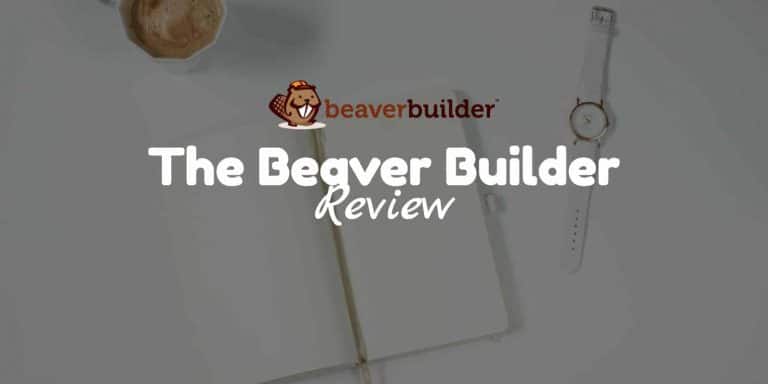 Beaver Builder Review 2017