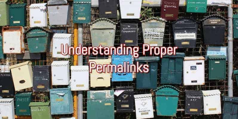 Why You Need Proper Permalinks / SEO-Friendly URL