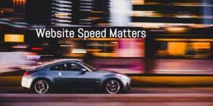 Website speed matters.