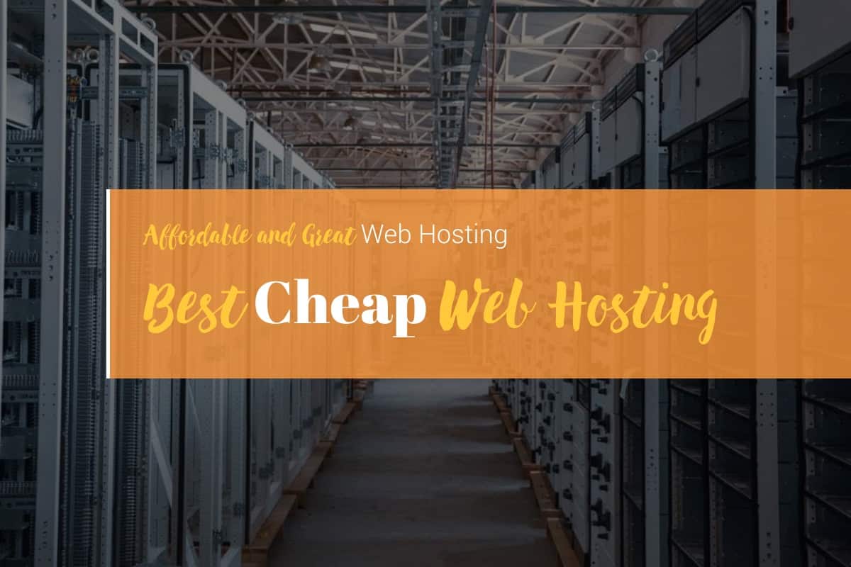 Best Cheap Web Hosting for WordPress Users and Sites