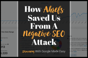 How ariel saved us from a seo negative attack.