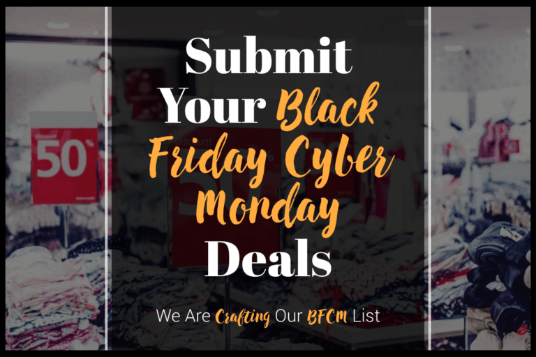 Submit Your Black Friday Cyber Monday Deals