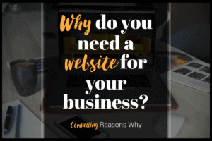 Why do you need a website for your business?.