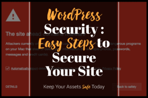 Wordpress security easy steps to secure your site.