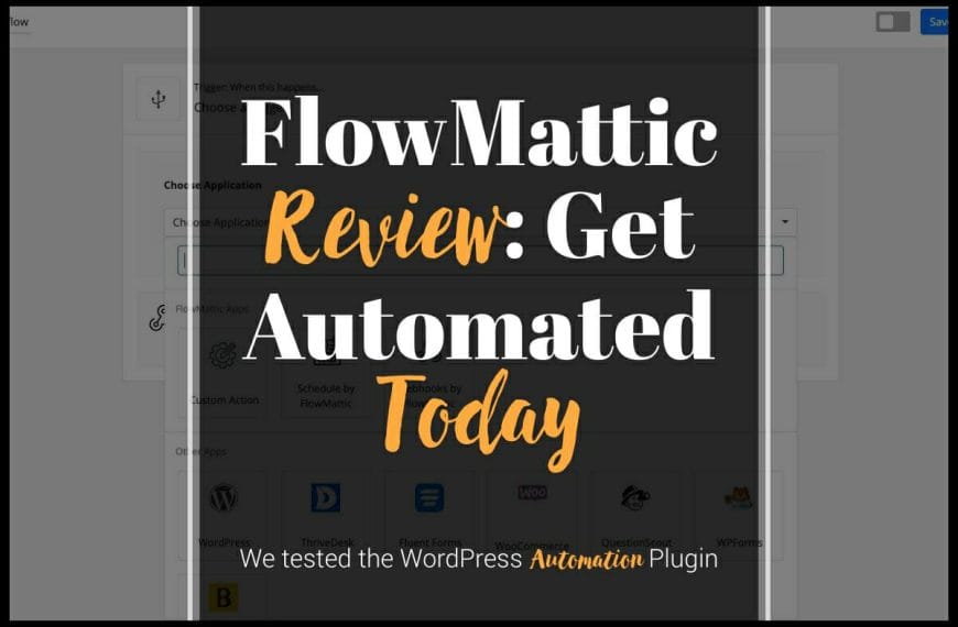 FlowMattic Review : Save Time via Automating Your Apps, Easily