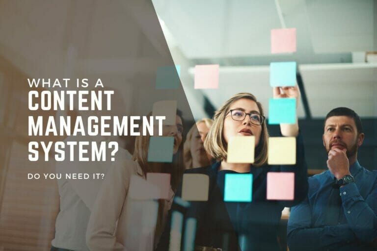 What is a Content Management System : Great Reasons to Use a CMS