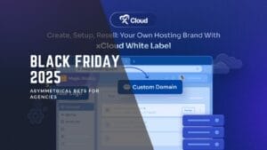 A promotional graphic for xCloud White Label hosting, featuring "Black Friday 2025" text and highlighting features like custom domains for agencies.